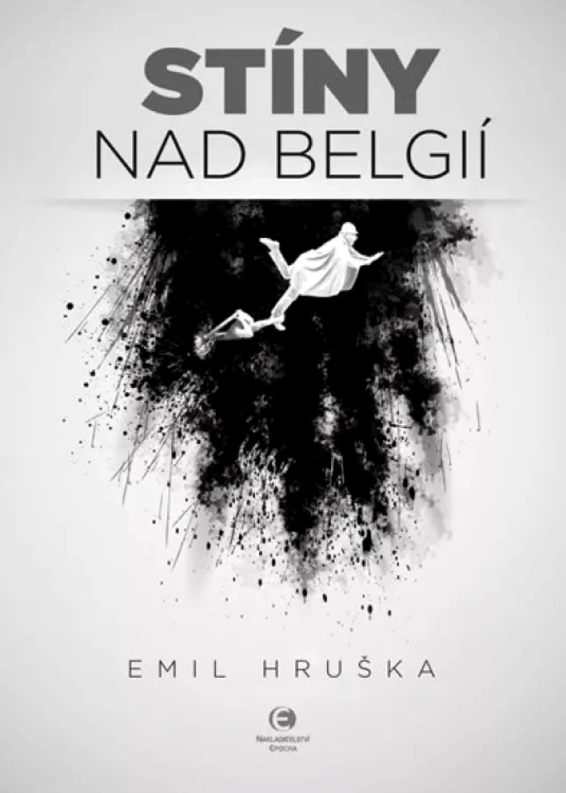 Stíny nad Belgií (Emil Hruška, 2017)