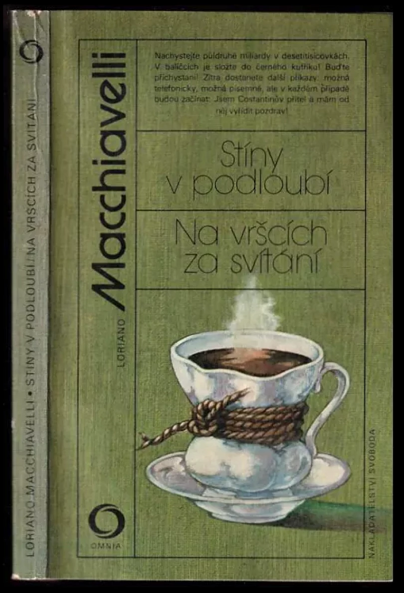 Stíny v podloubí ; Na vršcích za svítání (Loriano Macchiavelli, 1987)