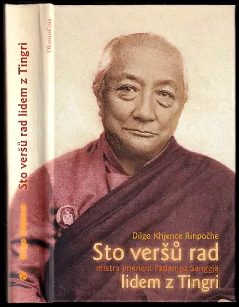 Sto veršů rad mistra jménem Padampa Sanggjä lidem z Tingri (Dil-mgo-mkhyen-brtse, 2009)