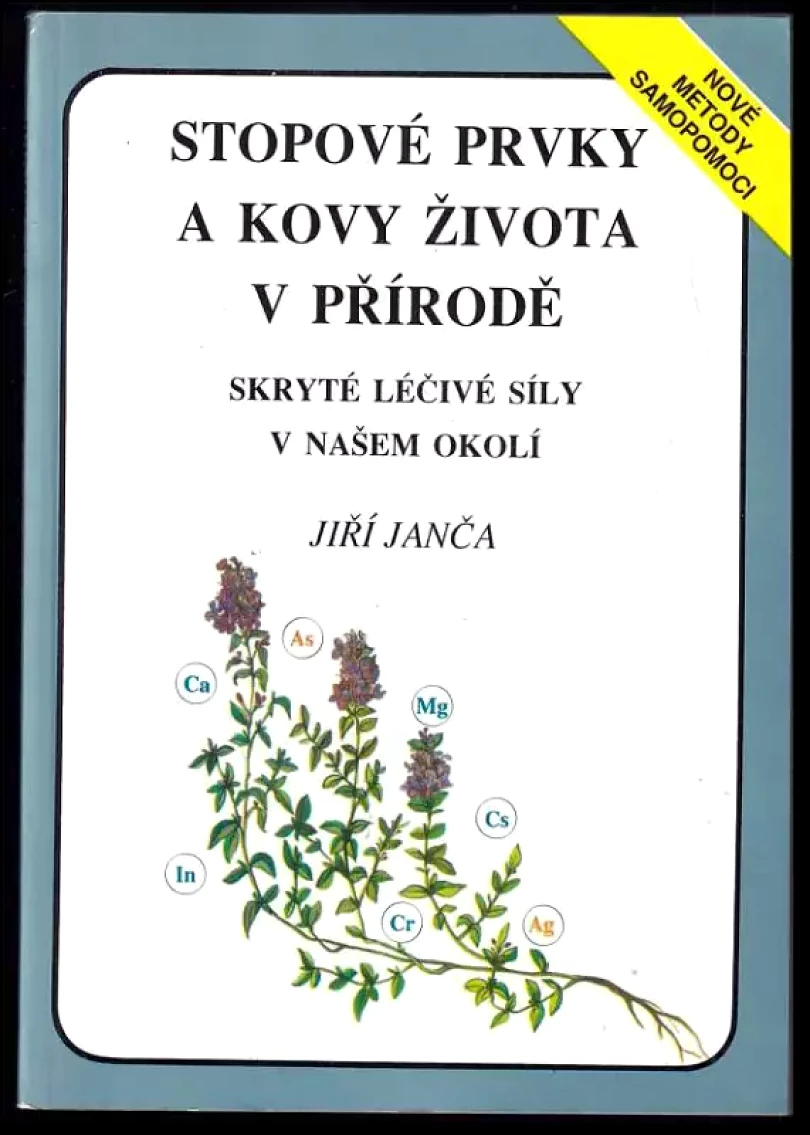 Stopové prvky a kovy života v přírodě (Jiří Janča, 1993)