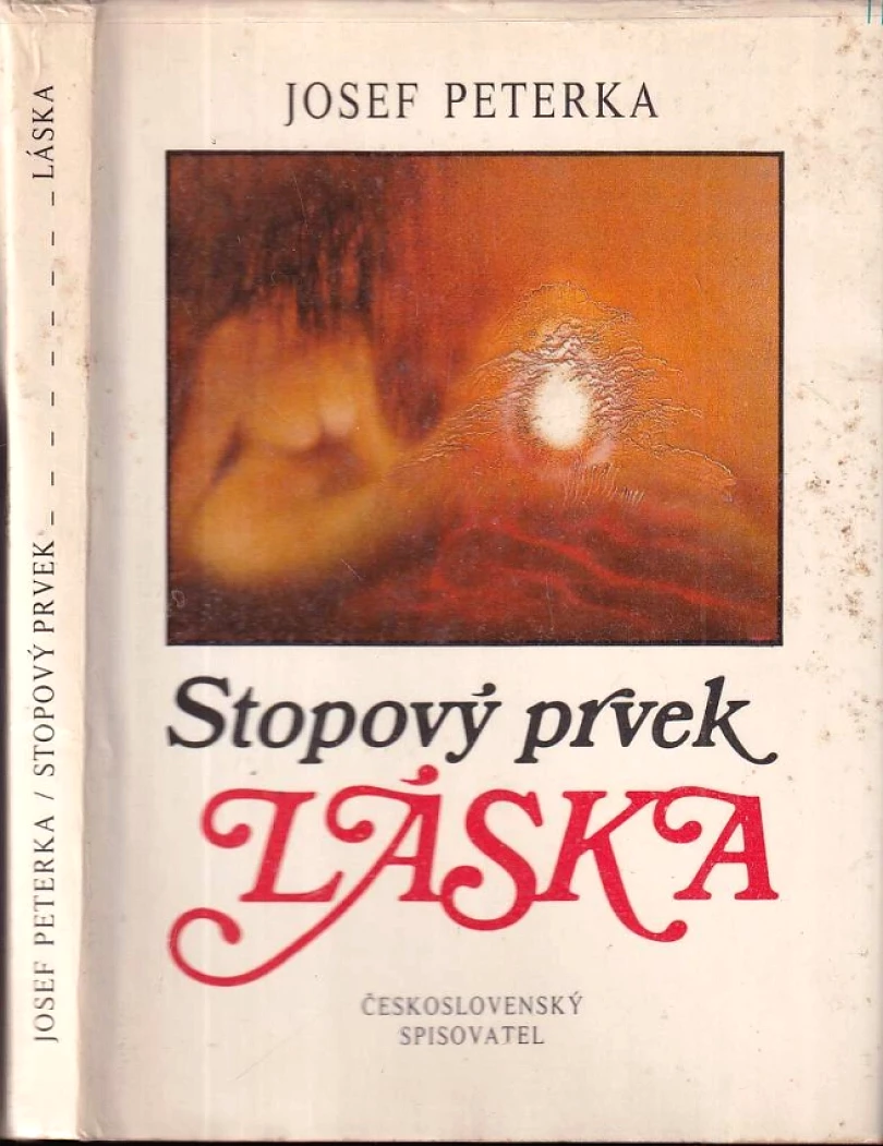 Levně Stopový prvek láska (Josef Peterka, 1986)