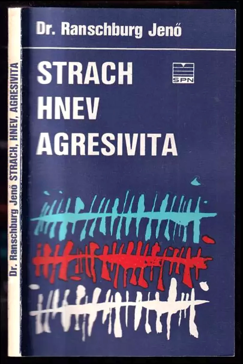 Strach, hnev, agresivita (Ranschburg Jenő, 1982)