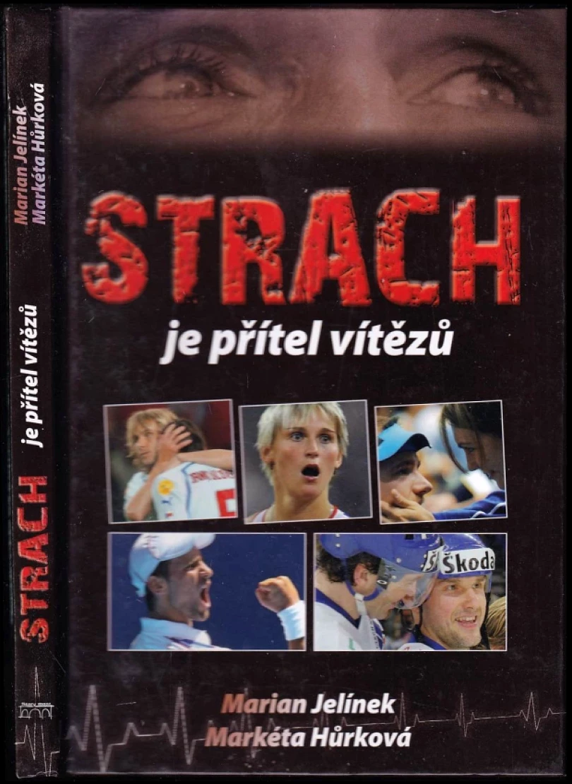 Levně Strach je přítel vítězů (Marian Jelínek, 2011)