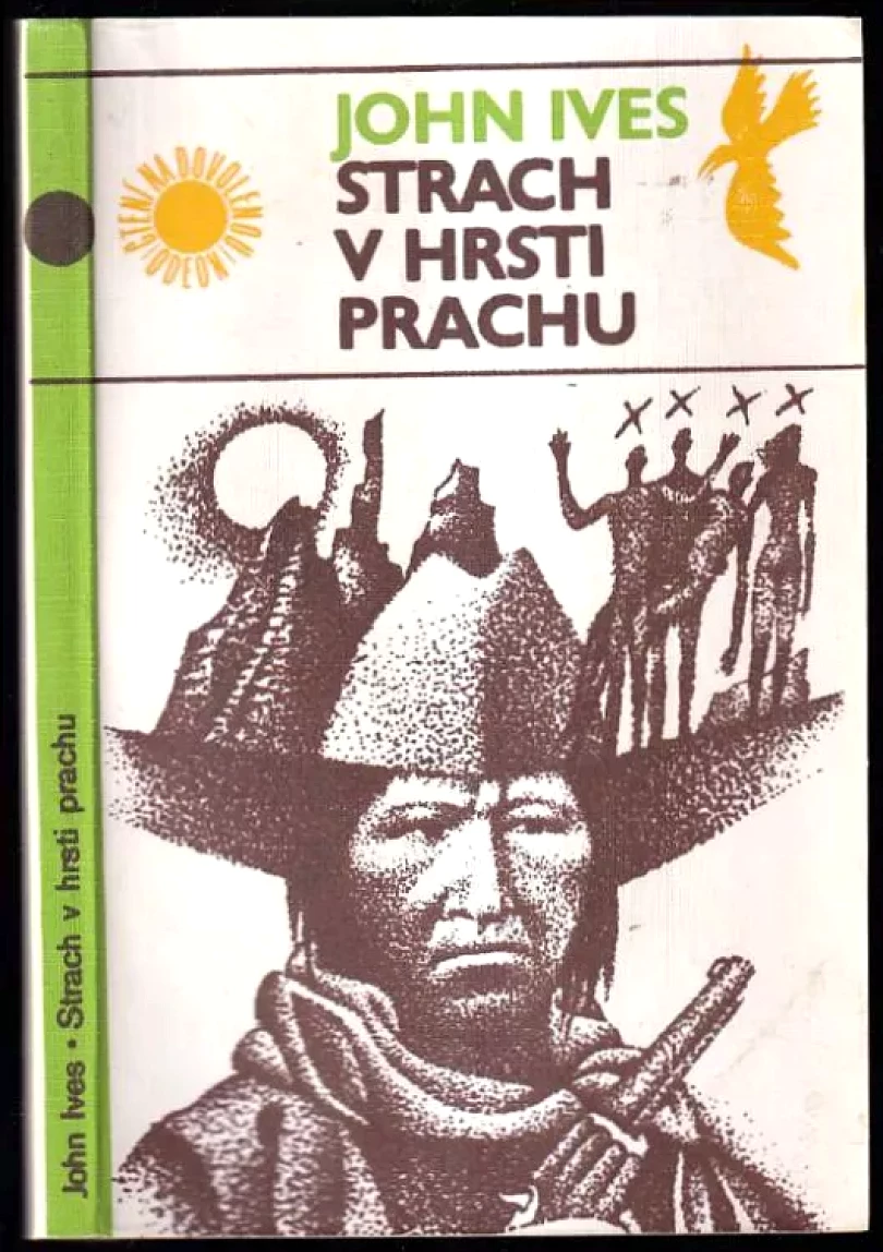 Strach v hrsti prachu (John Ives, 1983)