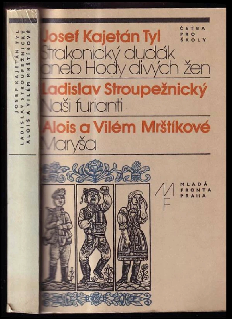 Levně Strakonický dudák aneb Hody divých žen - Naši furianti - Maryša (Josef Kajetán Tyl, 1983)