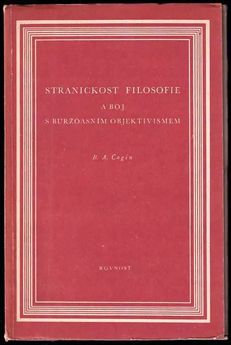 Stranickost filosofie a boj s buržoasním objektivismem (Boris Aleksandrovič Čagin, 1951)