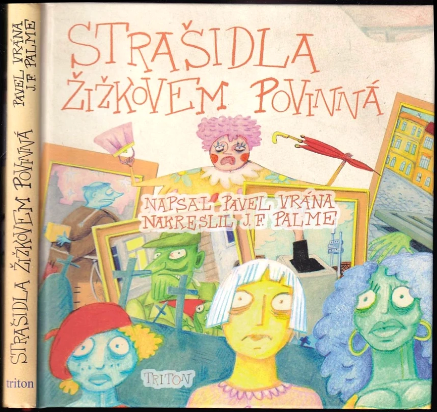 Strašidla Žižkovem povinná ; Žižkovské strašidelno s dotykem Vinohrad (Pavel Vrána, 2016)