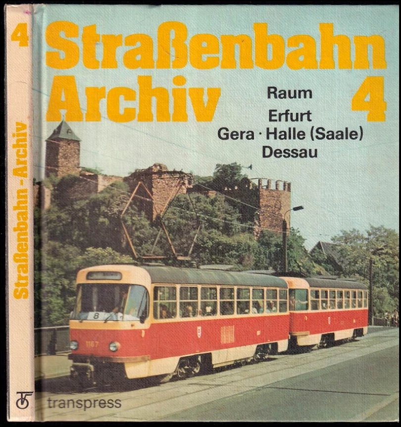 Levně Straßenbahn Archiv 4 (Gerhard Bauer, 1984)