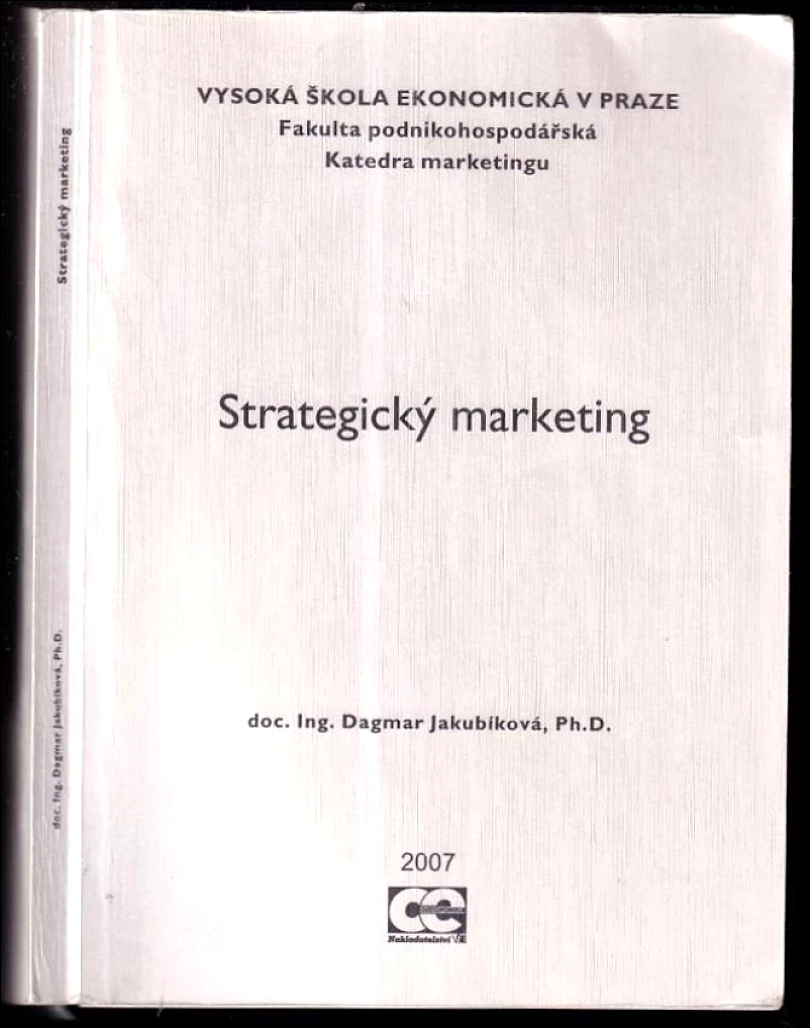 Levně Strategický marketing (Dagmar Jakubíková, 2005)