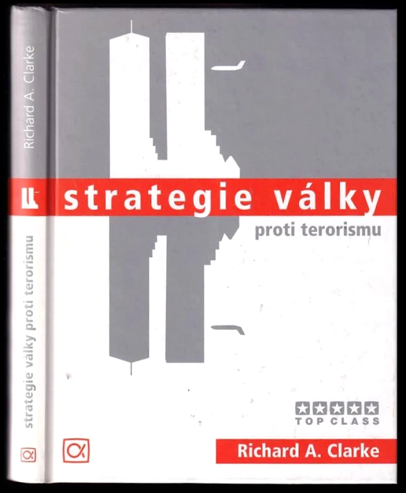 Levně Strategie války proti terorismu (Richard A Clarke, 2005)