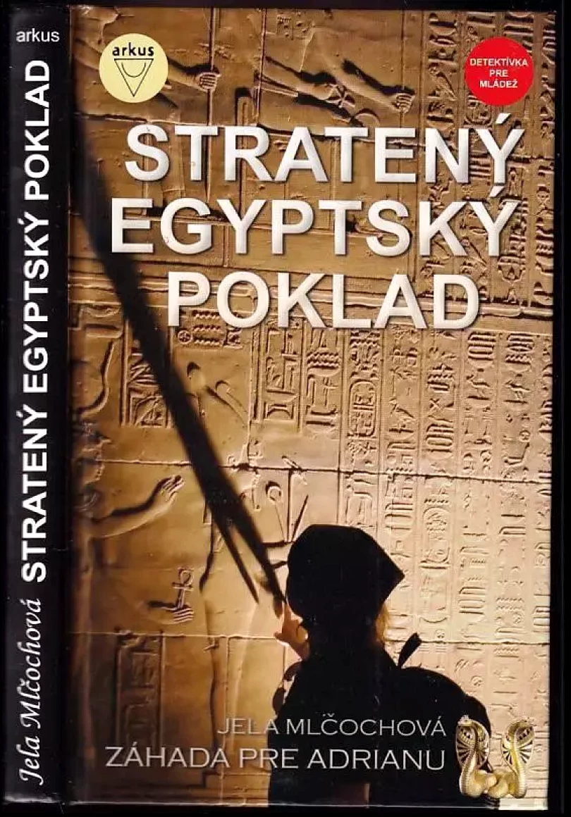 Levně Stratený egyptský poklad (Jela Mlčochová, 2011)