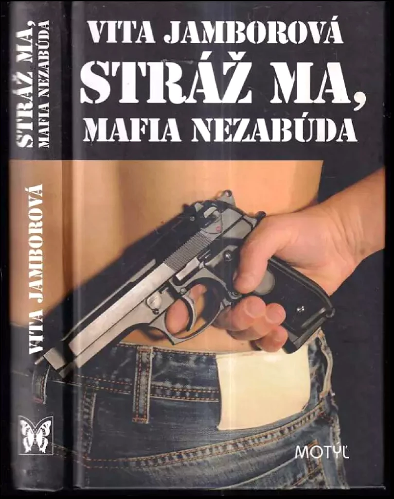 Stráž ma, mafia nezabúda (Vita Jamborová, 2011)