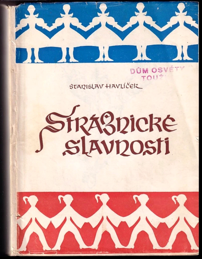 Strážnické slavnosti (Stanislav Havlíček, 1955)