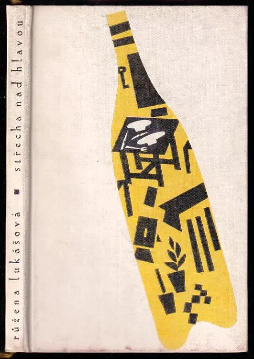 Levně Střecha nad hlavou (Růžena Lukášová, 1960)