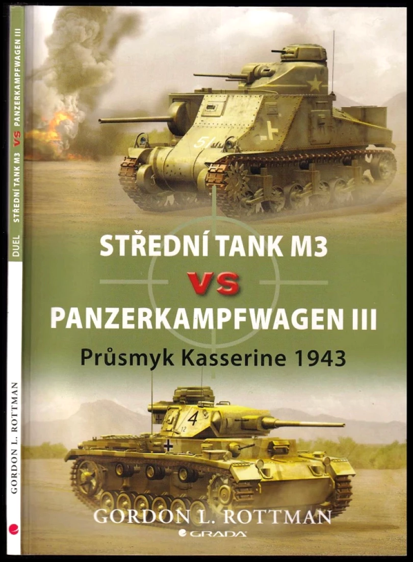 Levně Střední tank M3 vs Panzerkampfwagen III (Gordon L Rottman, 2010)