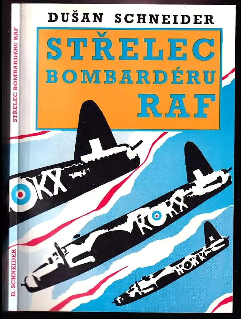 Levně Střelec bombardéru RAF (Dušan Schneider, 1994)