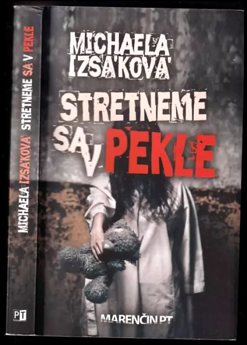 Stretneme sa v pekle (Michaela Izsáková, 2013)