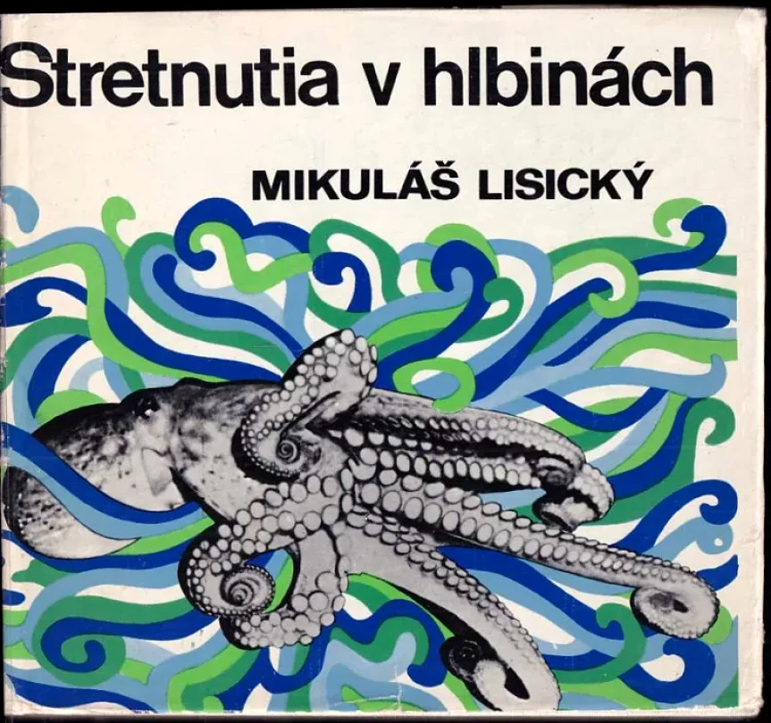 Stretnutia v hlbinách (Mikuláš Juraj Lisický, 1974)