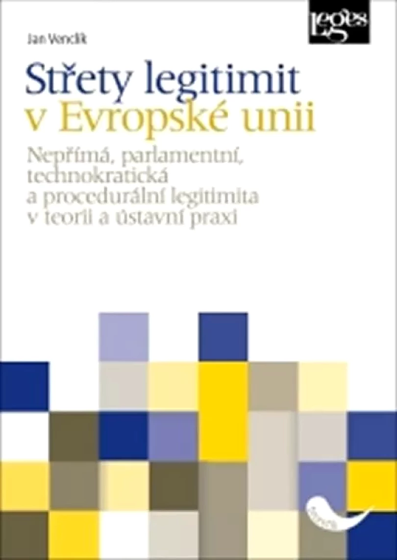 Levně Střety legitimit v Evropské unii (Jan Venclík, 2019)