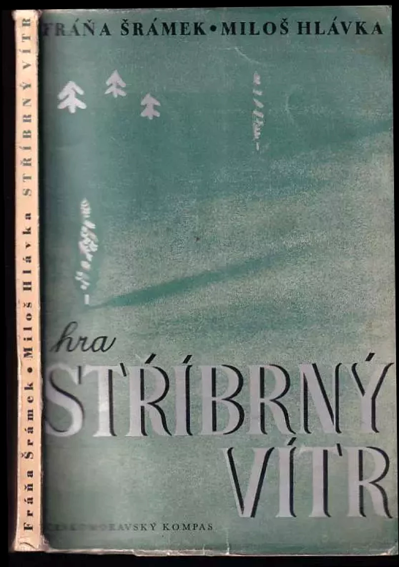 Stříbrný vítr : hra [o jedenácti obrazech s dohrou] (Fráňa Šrámek, 1942)