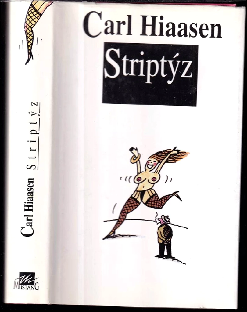 Levně Striptýz (Carl Hiaasen, 1996)