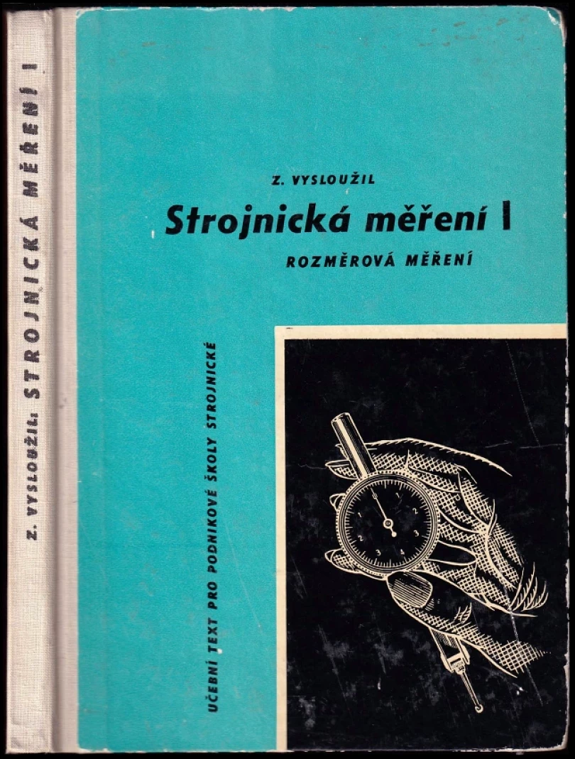 Strojnická měření (Zdeněk Vysloužil, 1965)