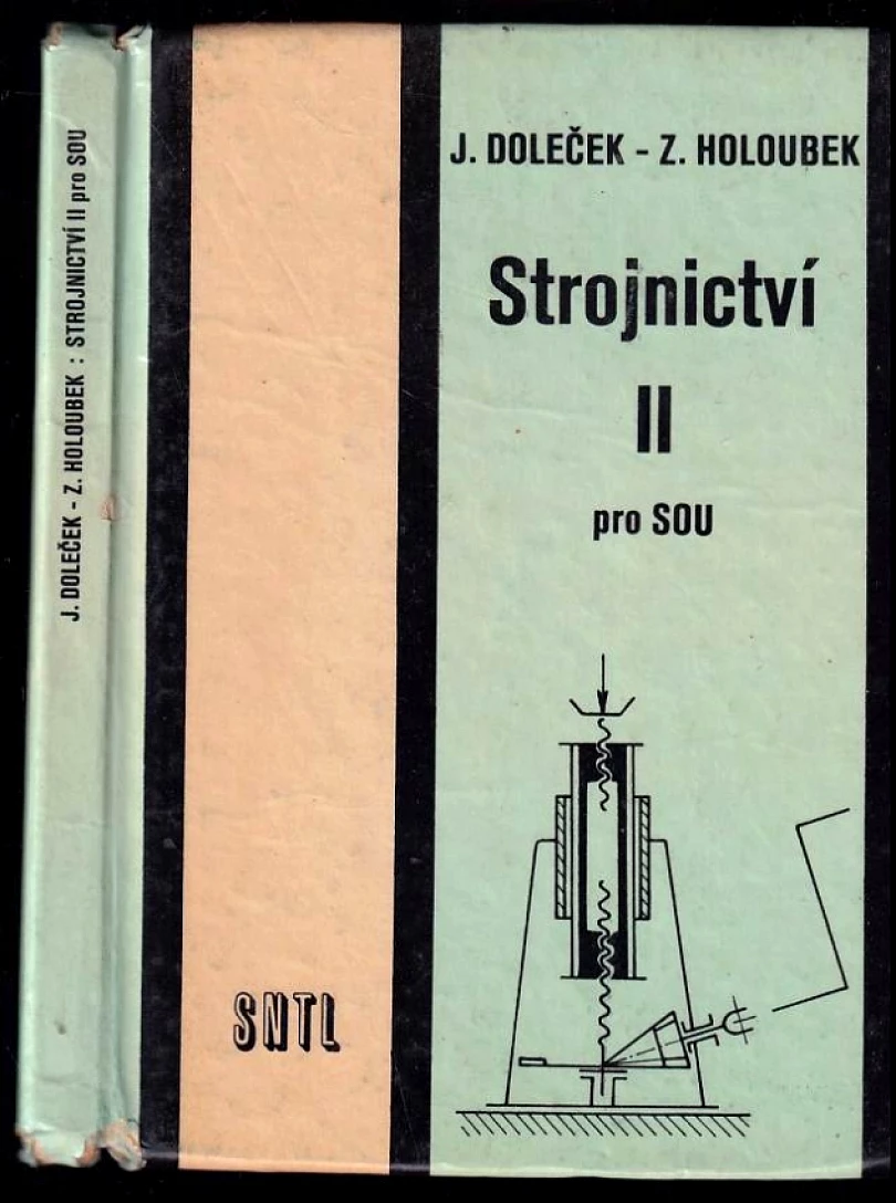 Levně Strojnictví II pro střední odborná učiliště (Zdeněk Holoubek, 1985)