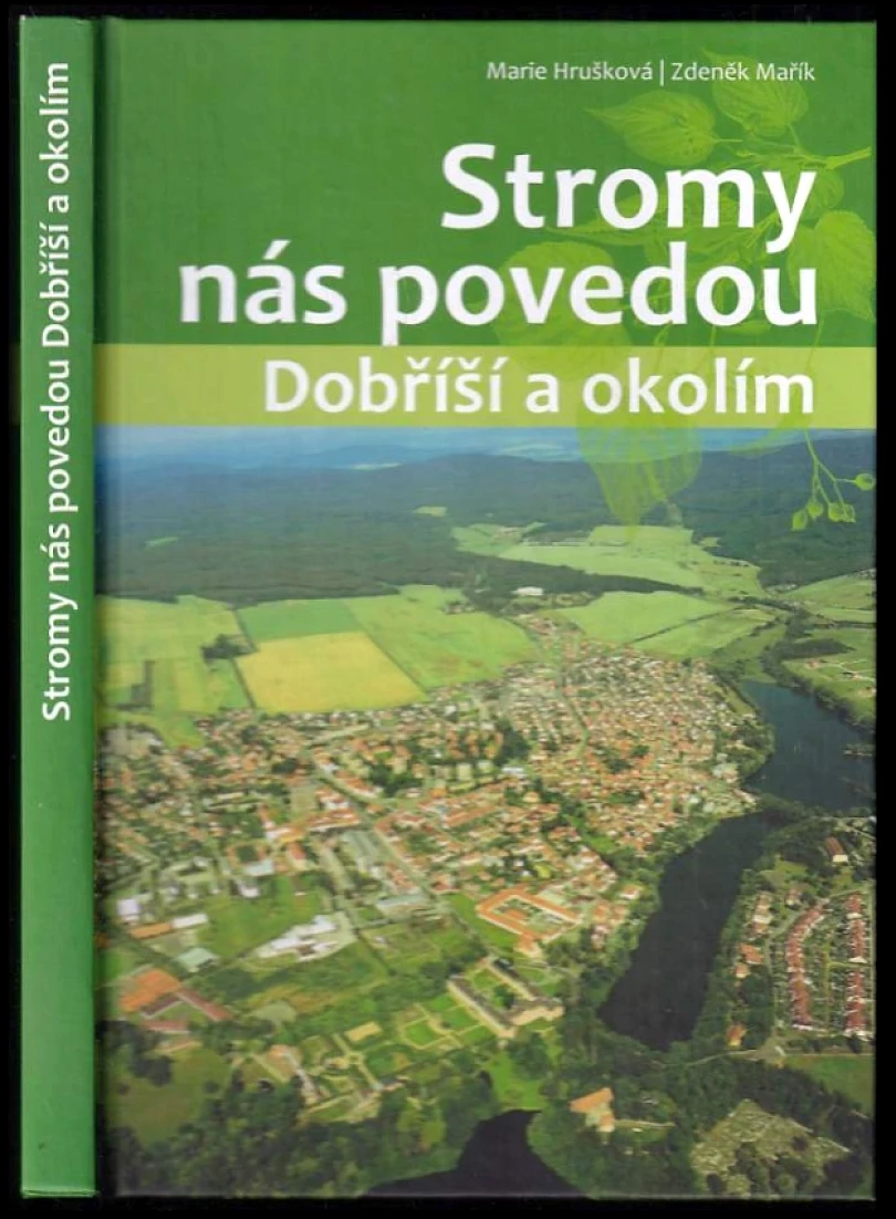Stromy nás povedou Dobříší a okolím (Marie Hrušková, 2010)