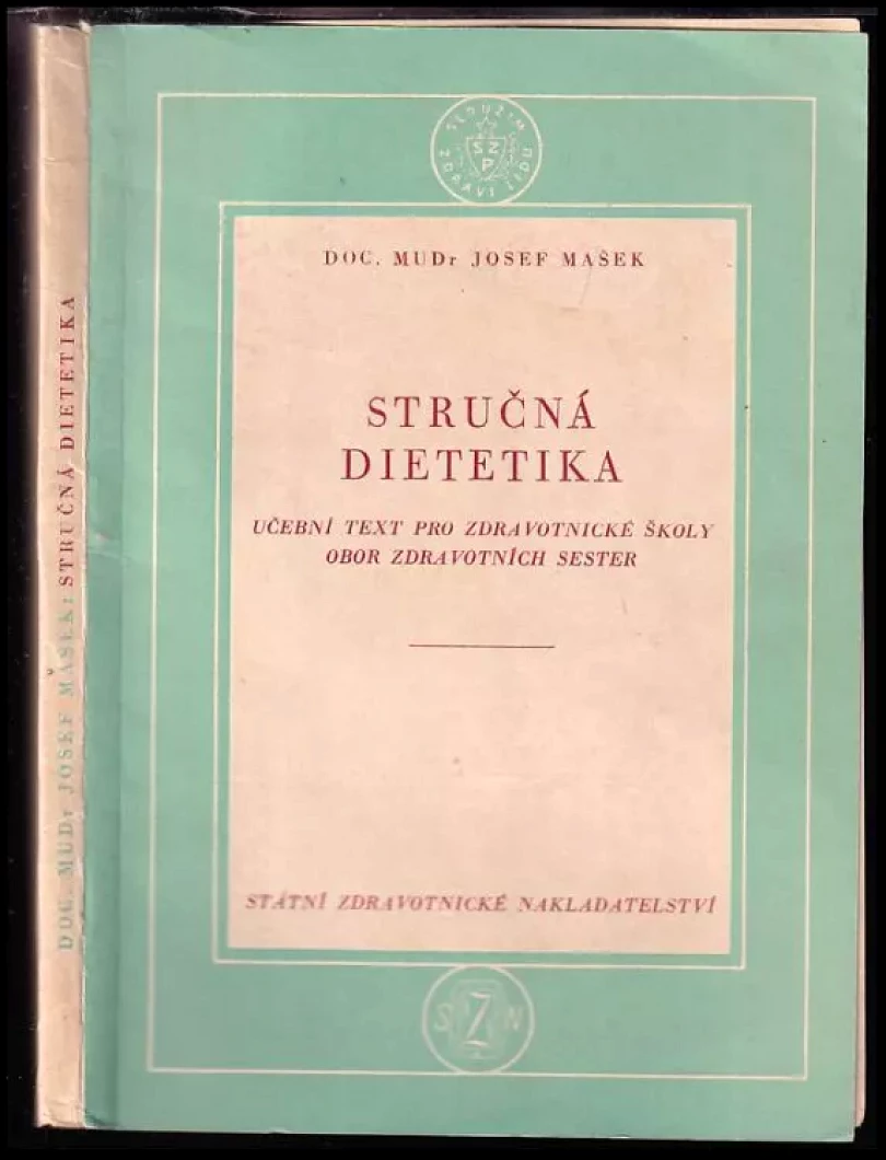 Levně Stručná dietetika (Josef Mašek, 1956)