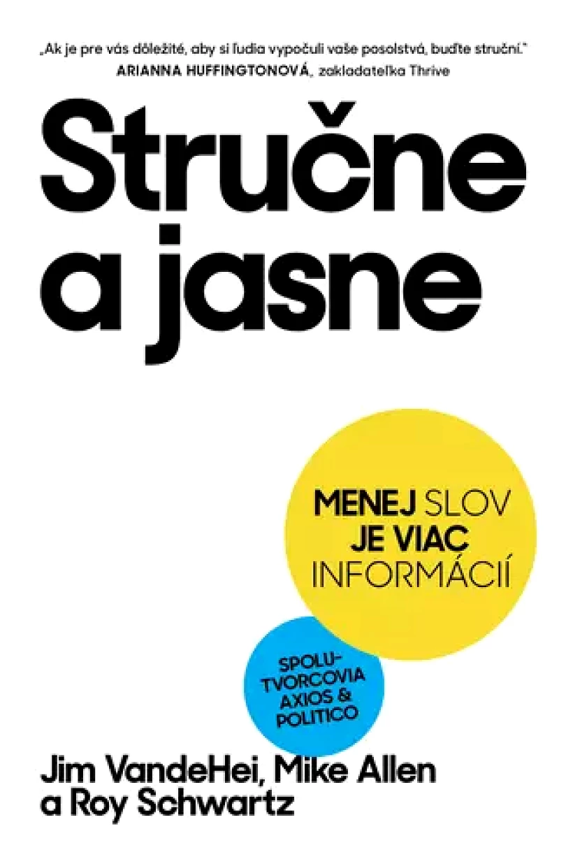 Levně Stručne a jasne (Jim VandeHei, 2024)