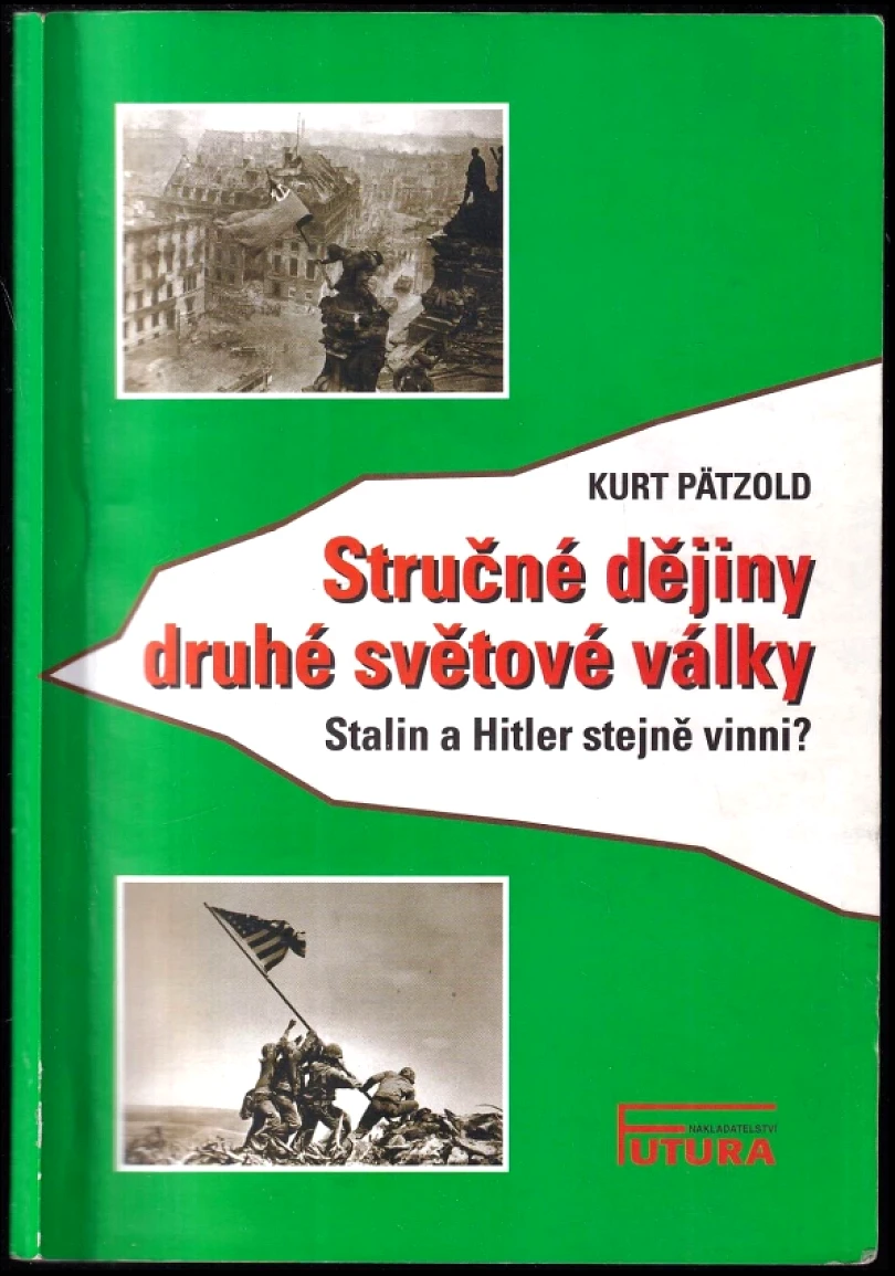 Levně Stručné dějiny druhé světové války (Kurt Pätzold, 2015)