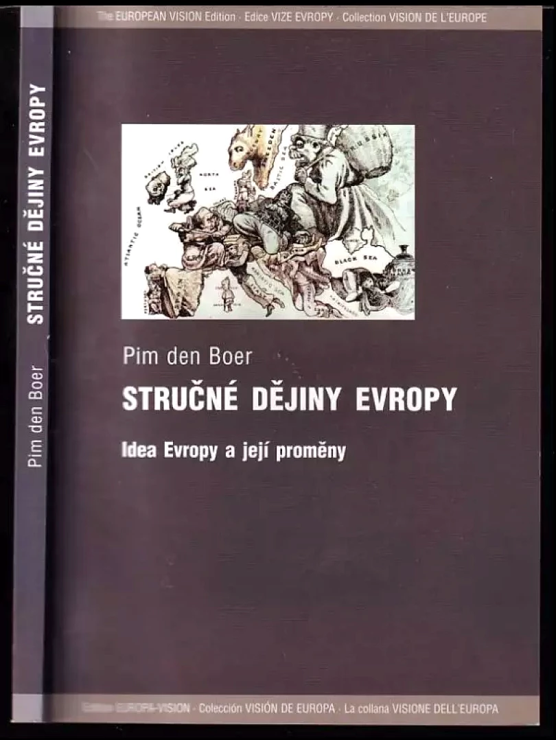 Levně Stručné dějiny Evropy : idea Evropy a její proměny (Pim den Boer, 2003)