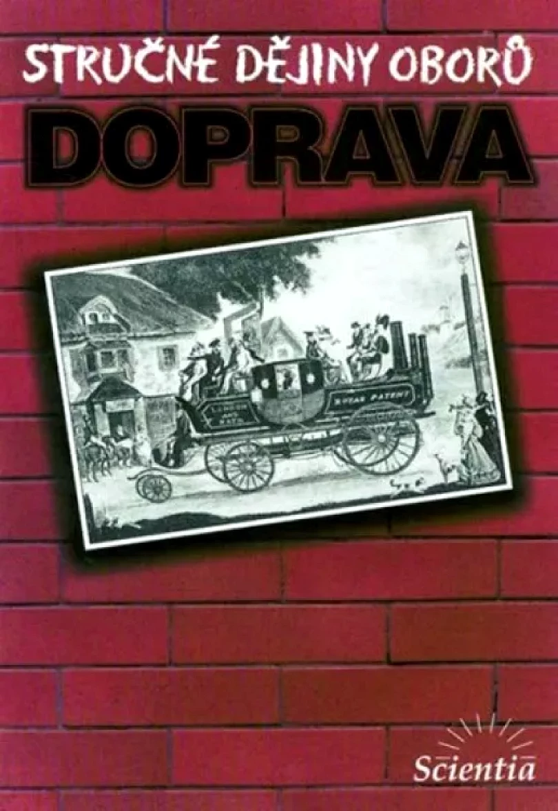 Stručné dějiny oborů- Doprava (Milan Hlavačka, 2002)