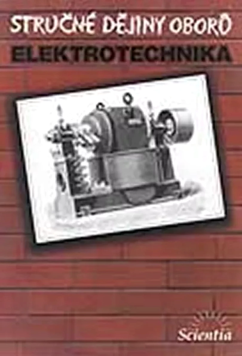 Levně Stručné dějiny oborů- Elektrotechnika (Daniel Mayer, 2001)