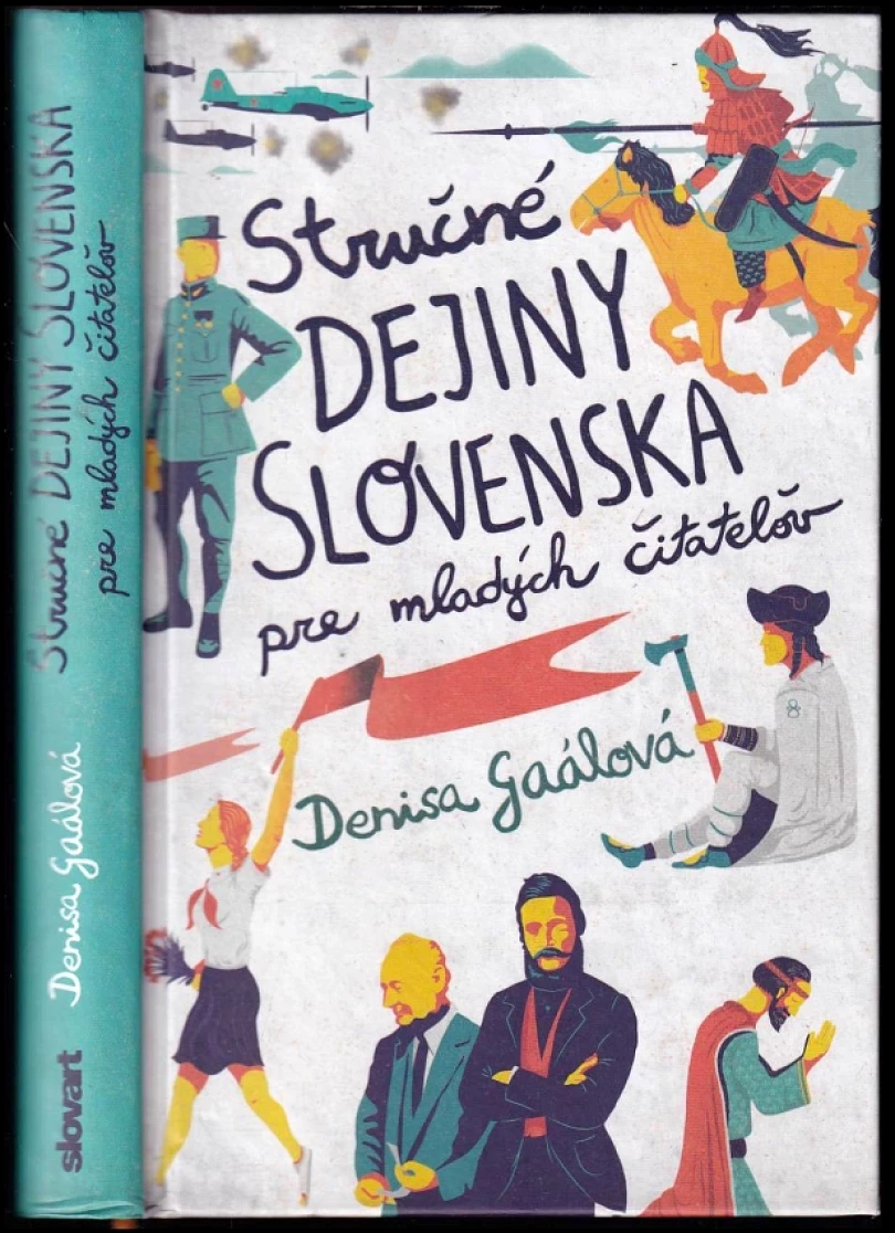 Levně Stručné dejiny Slovenska pre mladých čitateľov (Denisa Gaálová, 2018)