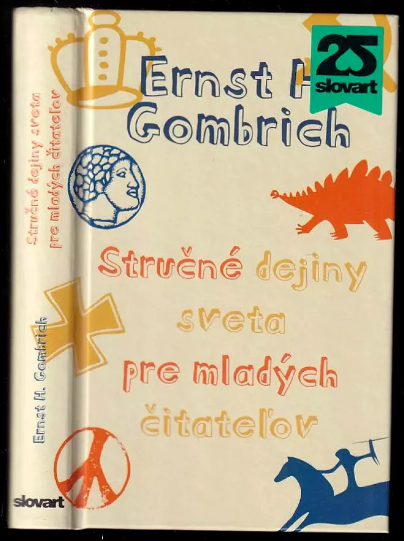 Levně Stručné dejiny sveta pre mladých čitateľov (Ernst H. Gombrich, 2016)