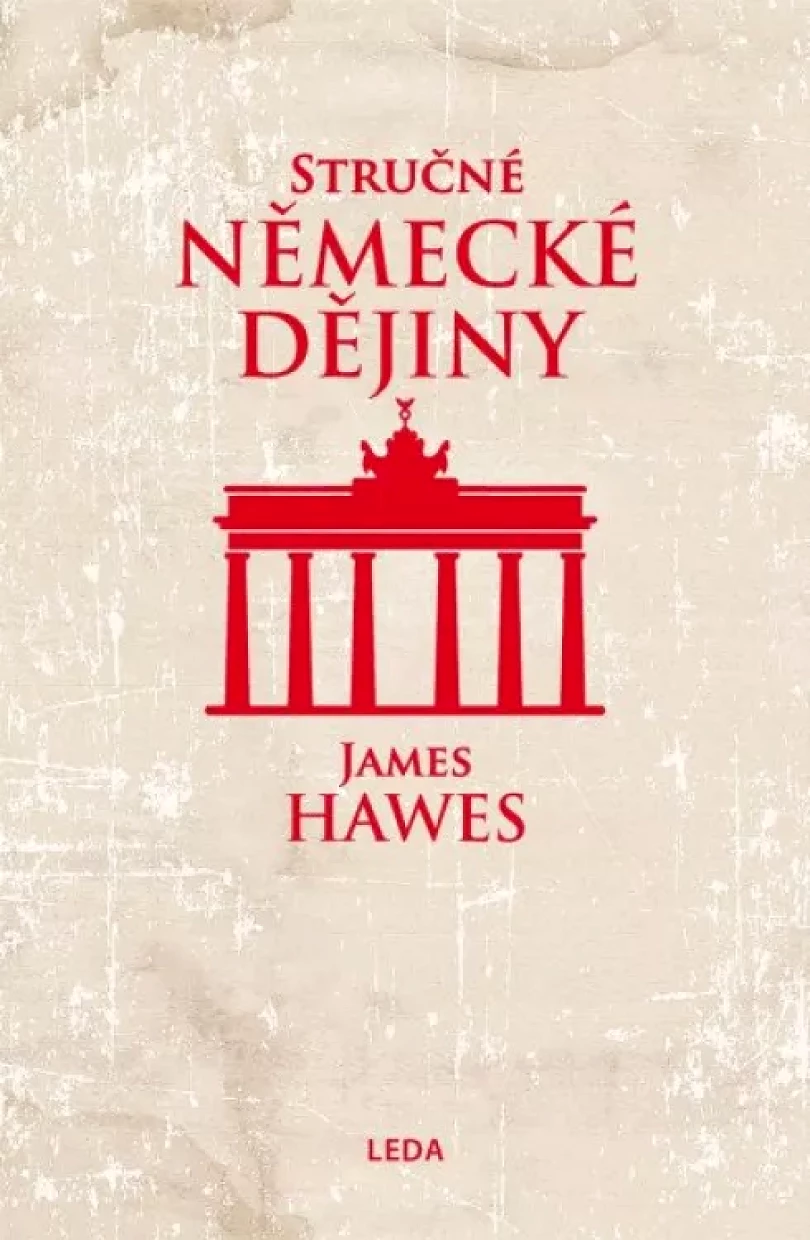 Stručné německé dějiny (James M Hawes, 2020)