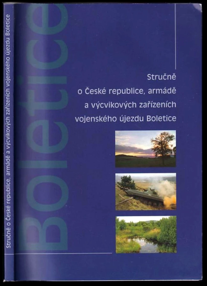 Stručně o České republice, armádě a výcvikových zařízeních vojenského újezdu (, 2005)