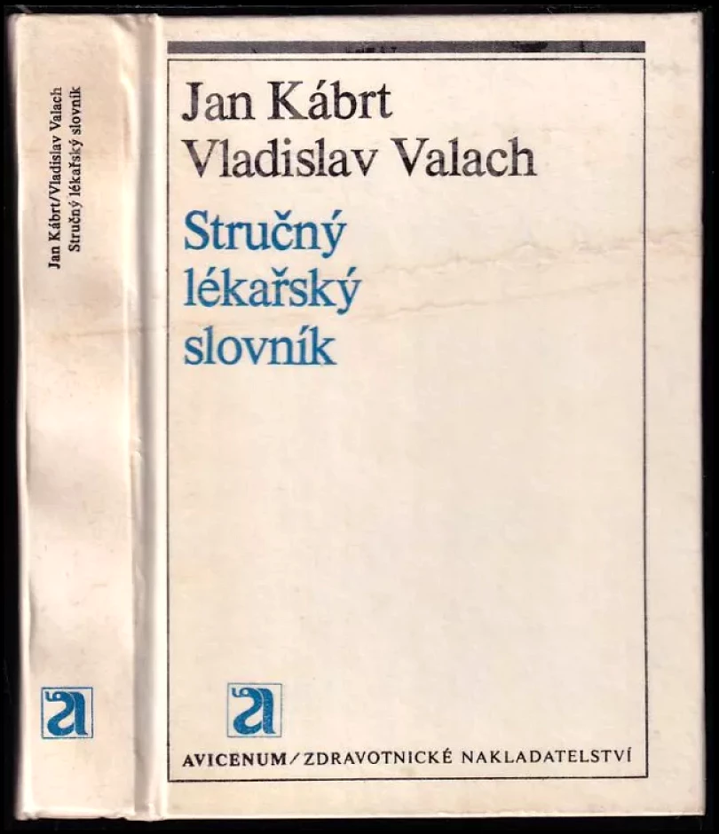 Levně Stručný lékařský slovník (Jan Kábrt, 1979)