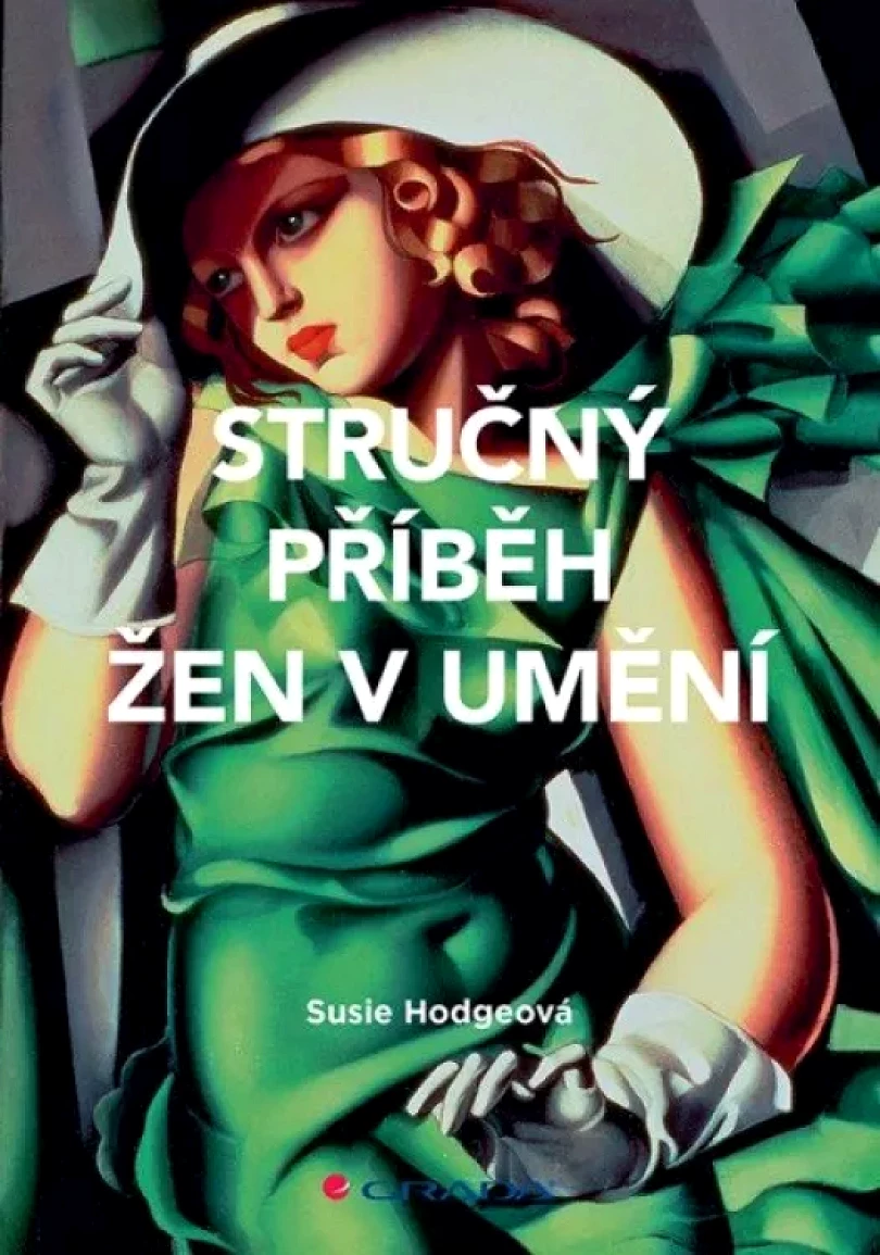 Levně Stručný příběh žen v umění (Susie Hodgeová,, 2021)