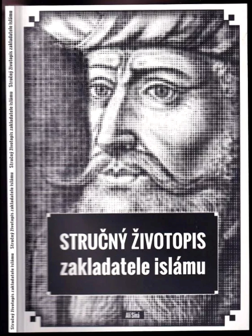 Stručný životopis zakladatele islámu (Ali Sina, 2016)