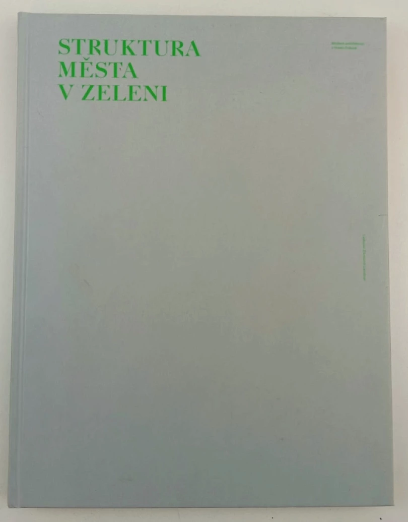Struktura města v zeleni (Ladislav Zikmund-Lender, 2017)
