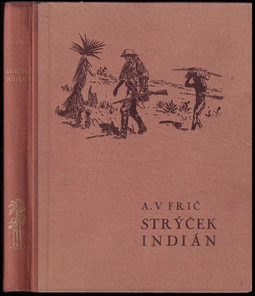 Levně Strýček Indián (Alberto Vojtěch Frič, 1935)