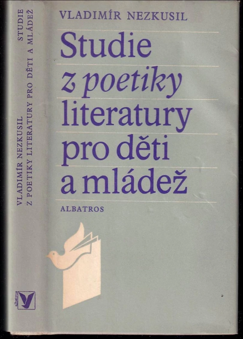 Levně Studie z poetiky literatury pro děti a mládež (Vladimír Nezkusil, 1983)