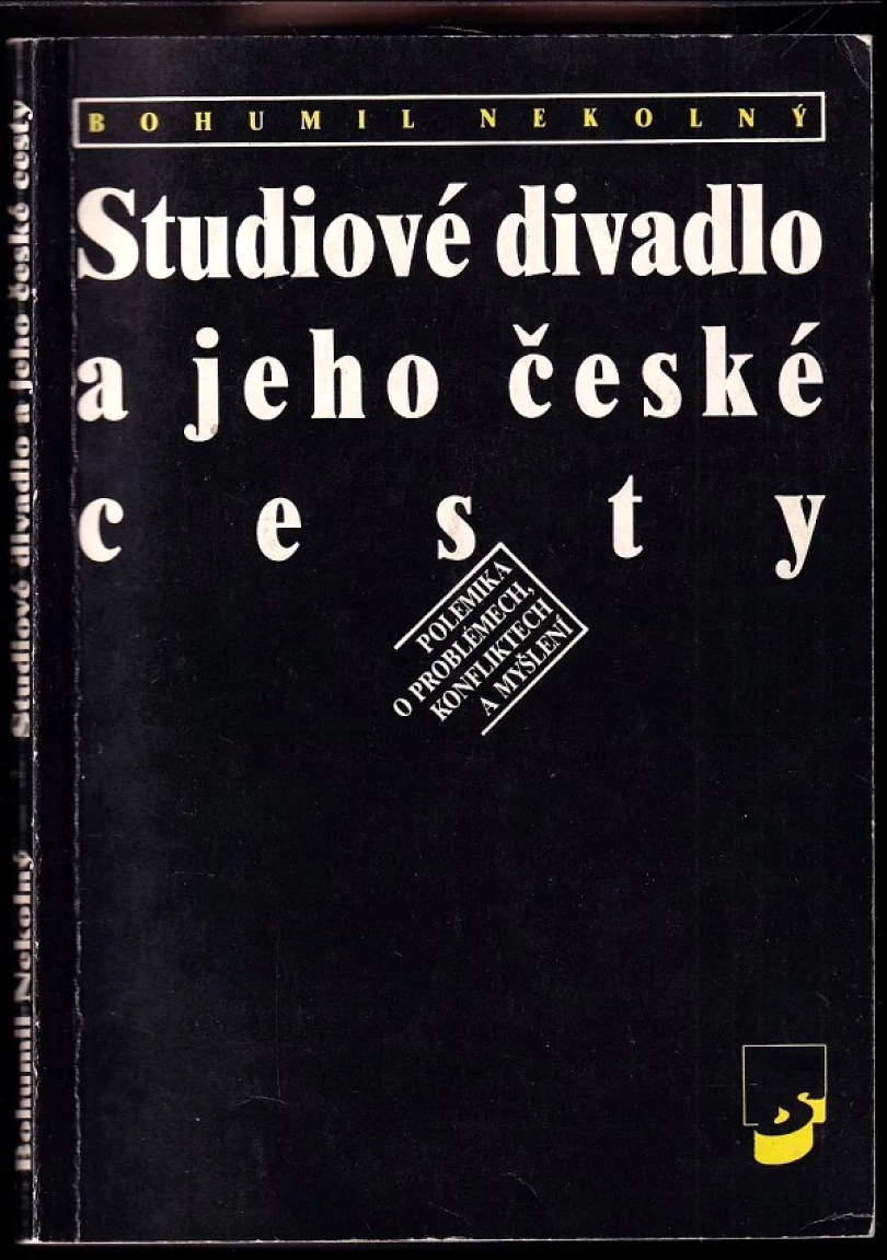Studiové divadlo a jeho české cesty (Bohumil Nekolný, 1992)
