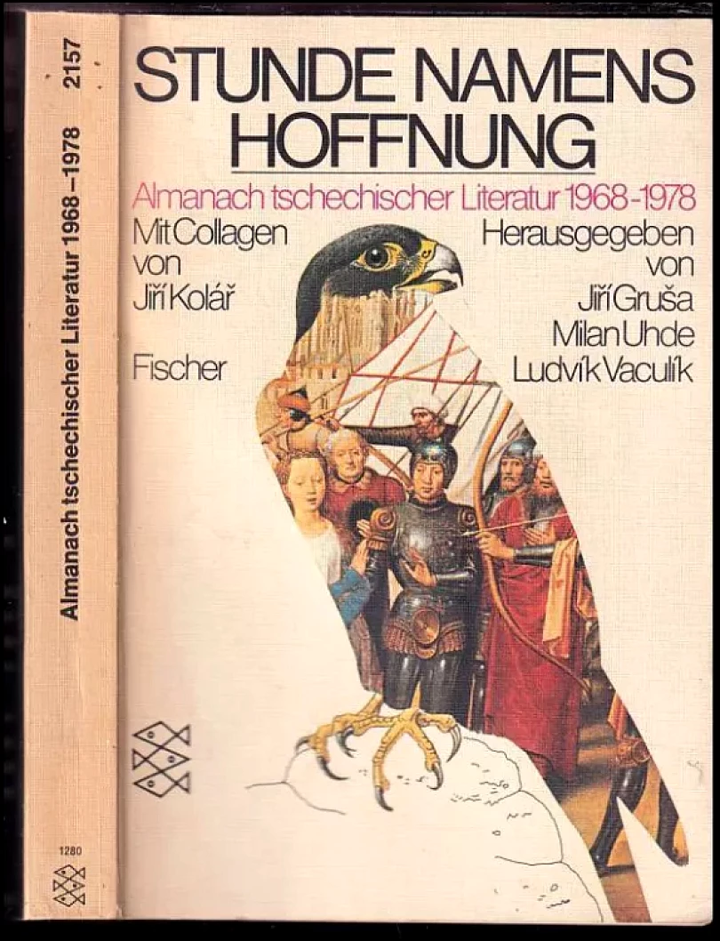 Levně Stunde namens Hoffnung. Almanach tschechischer Literatur 1968 - 1978. (, 1978)