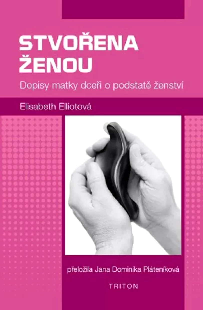Stvořena ženou (Elisabeth Elliotová,, 2018)