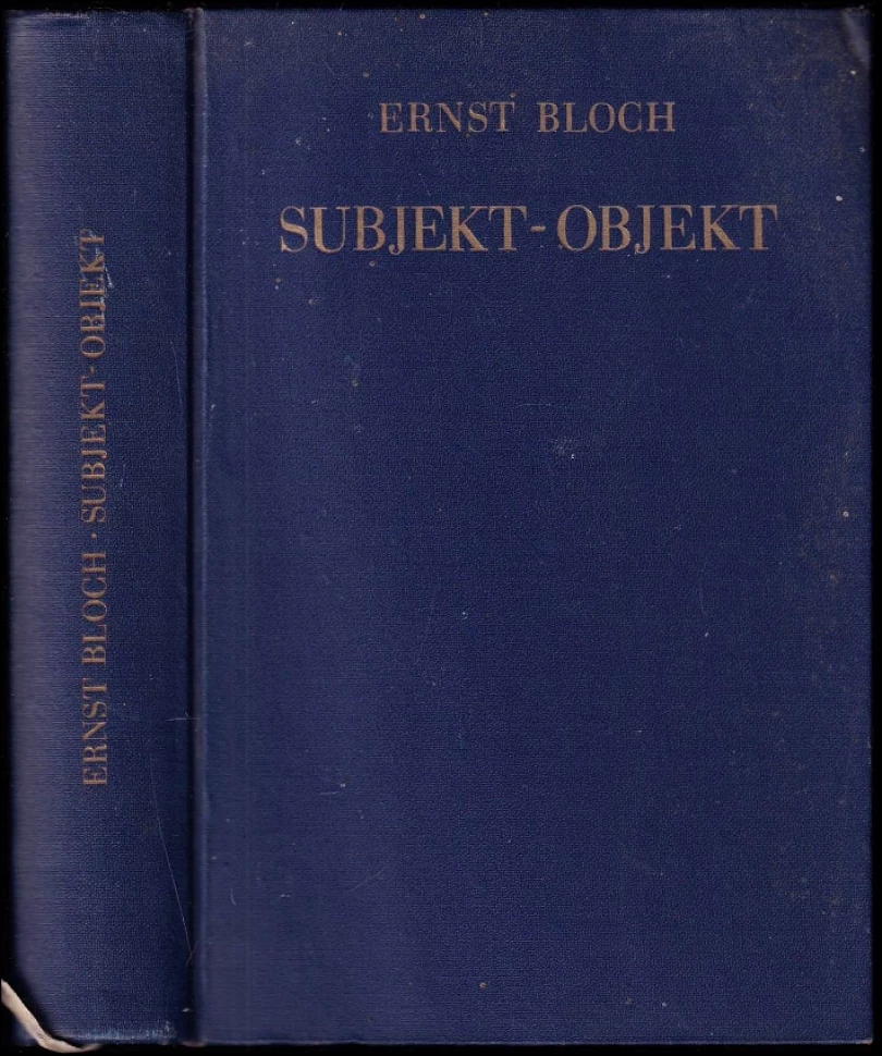 Subjekt - Objekt (Ernst Bloch, 1952)