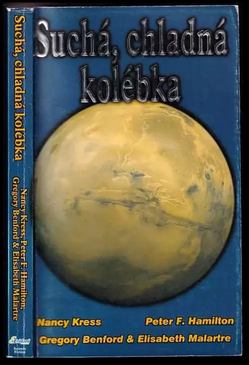 Suchá, chladná kolébka (Peter F Hamilton, 1999)