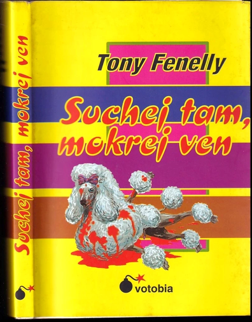 Suchej tam, mokrej ven (Tony Fennelly, 1996)